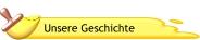 Unsere Geschichte